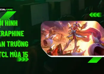 Đội Hình Seraphine Can Trường ĐTCL Mùa 15