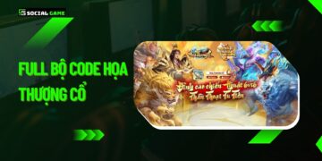 Full bộ code Họa Thượng Cổ