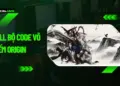 Full Bộ Code Võ Kiếm Origin