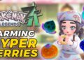 Hướng dẫn thu thập Hyper Berries trong Pokémon Legends Z-A Mega Dimension