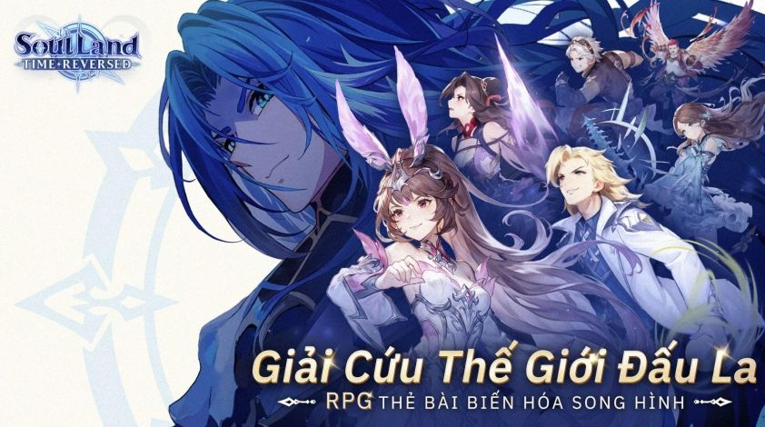 Soul Land: Time Reversed là tựa game thẻ bài RPG lấy cảm hứng từ Đấu La Đại Lục
