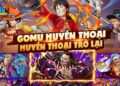 Tổng hợp danh sách Giftcode GOMU Huyền Thoại mới nhất