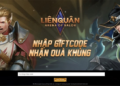 Full bộ Giftcode Liên Quân Mobile mới nhất
