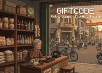 Full bộ Giftcode Retro Game - Tạp Hoá Thời 9x mới nhất