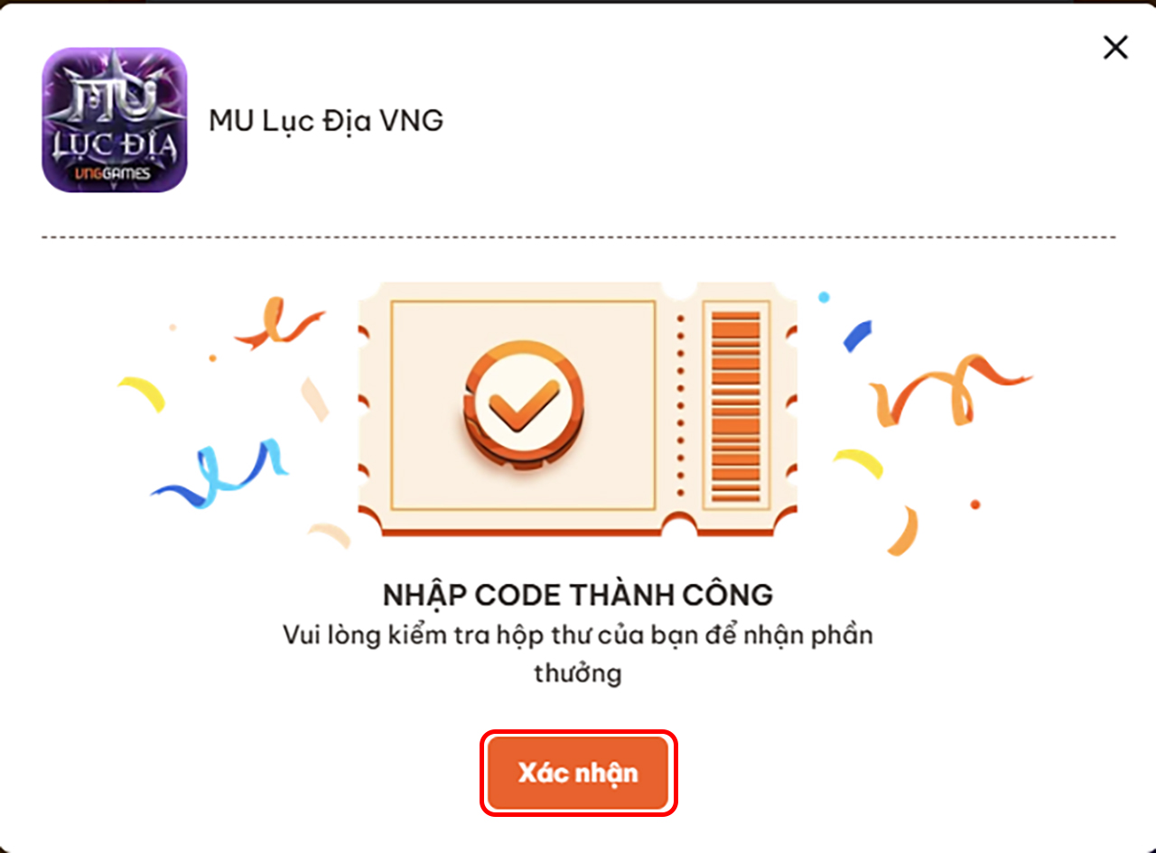 Hệ thống sẽ gửi quà tặng vào hộp thư trong game hãy nhấn Xác nhận