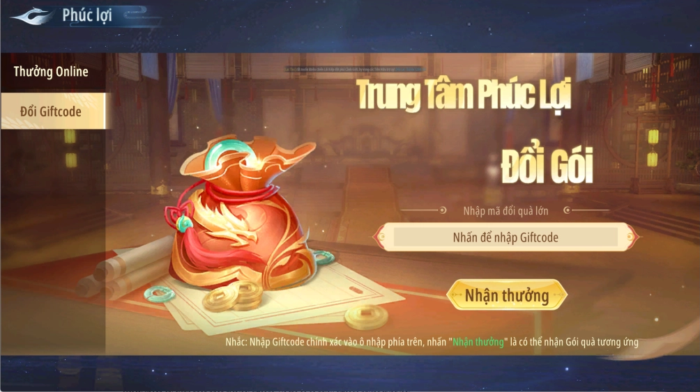 Nhập mã code Kiếm Chỉ Giang Hồ ở bảng trên vào ô trống. Nhấn vào Nhận thưởng