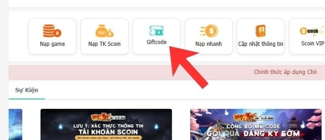 Truy cập vào trang của VTC tại Scoin.vn. Hãy tìm và chọn vào nút Giftcode.