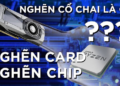 Cách khắc phục triệt để nghẽn cổ chai CPU khi chơi game